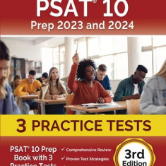 PSAT 10 Prep 2023 and 2024: PSAT 10 Prep Book with 3 Practice Tests [3rd Edition]