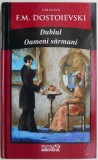 Dublul. Oameni sarmani &ndash; F. M. Dostoievski
