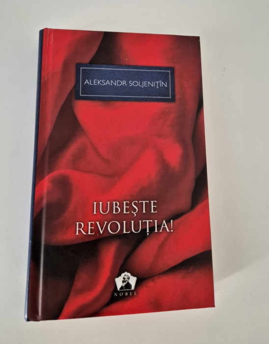 Aleksandr Soljenitin Iubeste revolutia