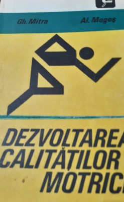 DEZVOLTAREA CALITATILOR MOTRICE GH MITRA foto