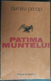 DUMITRU PRICOP: PATIMA MUNTELUI (VERSURI/volum de debut 1978/DEDICATIE-AUTOGRAF)