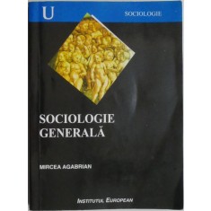Sociologie generala &ndash; Mircea Agabrian (cateva sublinieri in creion)