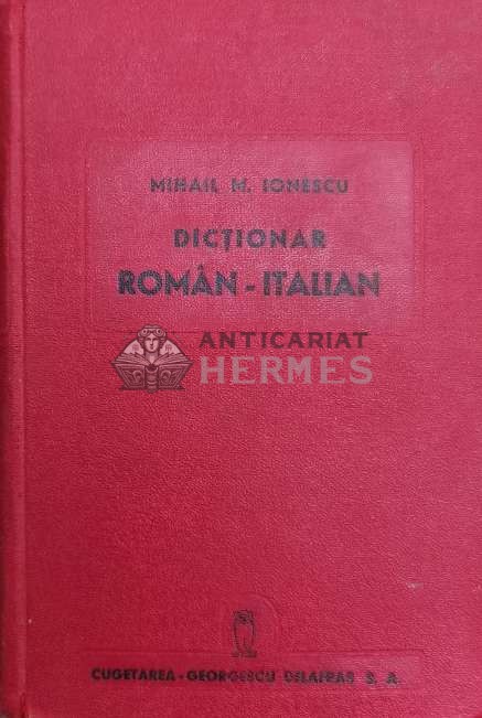 Dictionar roman-italian - 1943 - Mihail M. Ionescu (@A45)