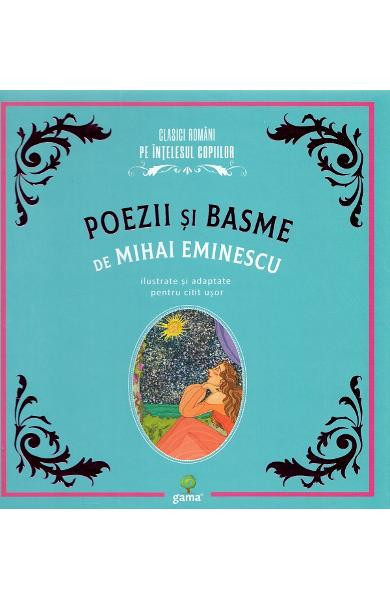 Poezii si basme - Mihai Eminescu, ed 2021