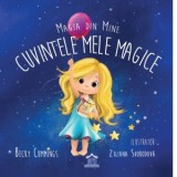 Magia din mine. Cuvintele mele magice - Becky Cummings