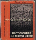 Hermeneutica Lui Mircea Eliade - Adrian Marino