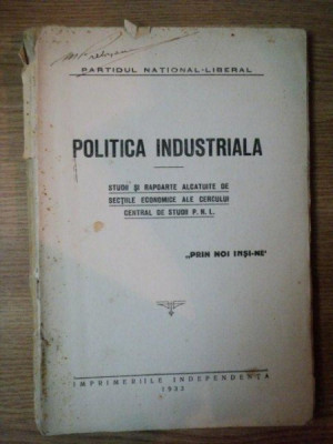 POLITICA INDUSTRIALA, STUDII SI RAPOARTE... 1933 foto