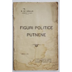 FIGURI POLITICE PUTNENE de N. ST . GRAUR , 1920