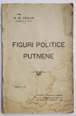 FIGURI POLITICE PUTNENE de N. ST . GRAUR , 1920 foto