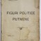 FIGURI POLITICE PUTNENE de N. ST . GRAUR , 1920