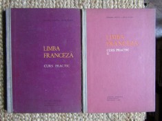 LIMBA FRANCEZA , CURS PRACTIC , VOLUMUL I SI II de TEODORA CRISTEA si IRINA ELIADE