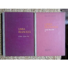 LIMBA FRANCEZA , CURS PRACTIC , VOLUMUL I SI II de TEODORA CRISTEA si IRINA ELIADE