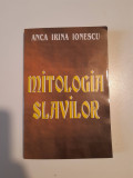 Anca Irina Ionescu - Mitologia slavilor