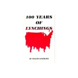 One Hundred Years of Lynching