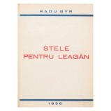 Radu Gyr, Stele pentru leagăn, cu dedicație pentru Radu Cluceru, 1936