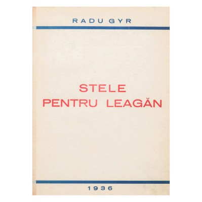 Radu Gyr, Stele pentru leagăn, cu dedicație pentru Radu Cluceru, 1936 foto