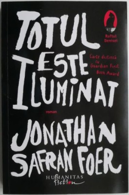 Totul este iluminat &amp;ndash; Jonathan Safran Foer foto