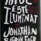 Totul este iluminat &ndash; Jonathan Safran Foer