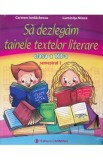 Sa dezlegam tainele textelor literare - Clasa 3 Sem.1 - Carmen Iordachescu, Luminita Minca