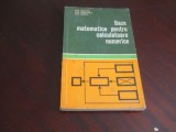 Baze matematice pentru calculatoare numerice - Dan Ionescu,1978