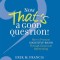 Now That&#039;s a Good Question!: How to Promote Cognitive Rigor Through Classroom Questioning