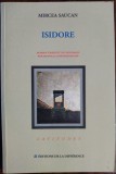 Cumpara ieftin MIRCEA SAUCAN: ISIDORE (IZIDOR MANECUTA)[PARIS 1994/DEDICATIE PT GEORGE LITTERA]