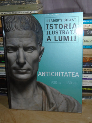 ISTORIA ILUSTRATA A LUMII : ANTICHITATEA ( 900 I.CR.-430 D.CR. ),READER&amp;#039;S DIGEST foto