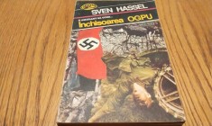 SVEN HASSEL - Inchisoarea OGPU - Editura Nemira, 1993, 288 p.