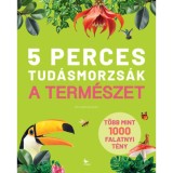 5 perces tud&aacute;smorzs&aacute;k - A term&eacute;szet - T&ouml;bb mint 1000 falatnyi t&eacute;ny - Cristina Banfi