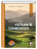 Pierdut in Vietnam si Cambodgia | Catalin Vrabie, Neverland