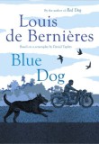 Blue Dog | Louis de Bernieres, Vintage Publishing