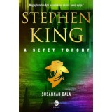 Susannah dala - A Set&eacute;t Torony 6. k&ouml;tet - Stephen King