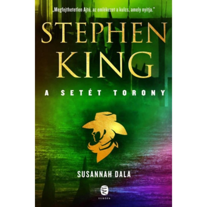 Susannah dala - A Set&eacute;t Torony 6. k&ouml;tet - Stephen King