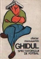 Ghidul spectatorului de fotbal