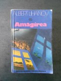 ALBER LIHANOV - AMAGIREA