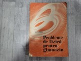 Probleme de fizica pentru gimnaziu de Sandu Mihail