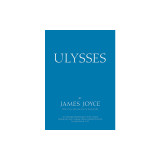 Ulysses: An Unabridged Republication of the Original Shakespeare and Company Edition, Published in Paris by Sylvia Beach, 1922