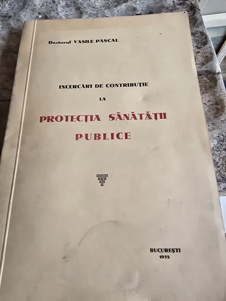 Incercari de contributie la Protectia sanatatii publice - Vasile Pascal