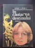 IN CAUTAREA DESTINULUI - Vasile Gavrila