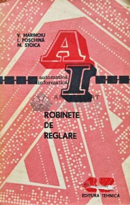 Robinete de reglare - 1980 - Vasile Marinoiu (AE54) foto