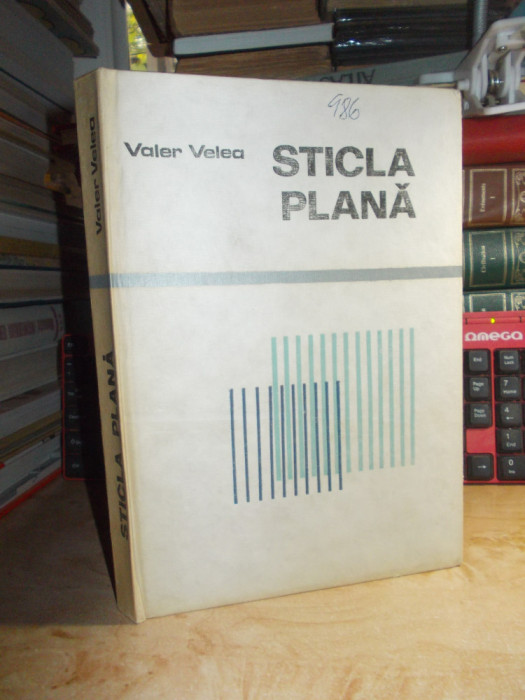 VALER VELEA - STICLA PLANA ( SIMPLA SI PRELUCRATA ) , 1986