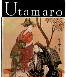 Utamaro - Nina Stănculescu - Clasicii picturii universale - album de pictura, Ed. Meridiane, 1976