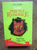 Super Pisicile Razboinice. Volumul 1: Misiunea lui Stea de Foc - Erin Hunter