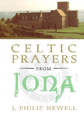 Celtic Prayers from Iona: The Heart of Celtic Spirituality foto