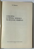 CONCEPTIA SI METODA SISTEMICA IN BIOLOGIA GENERALA de N. BOTNARIUC , 1976