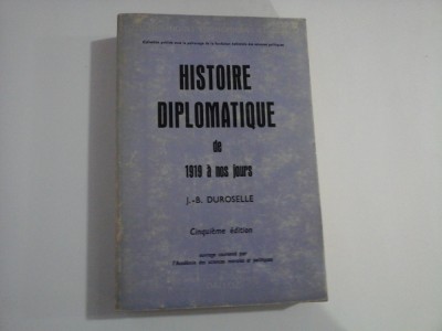 HISTOIRE DIPLOMATIQUE DE 1919 A NOS JOURS - J.B. DUROSELLE foto