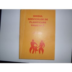 Ghidul Serviciilor De Planificare Familiara - Carlos M. Huezo, Charels S. Carignan ,551857