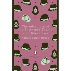 The Adventure of the Engineer&#039;s Thumb and Other Cases