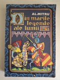 Din marile legende ale lumii &ndash; Al. Mitru, 1976