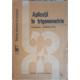 APLICATII IN TRIGONOMETRIE-CONSTANTIN IONESCU TIU-348706